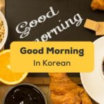 Good Morning in Korean- Featured Ling App