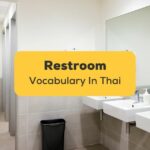 Restroom Vocabulary in Thai- Featured Ling App
