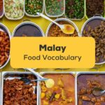 Learn vocabulary about food in Malay in this great blog