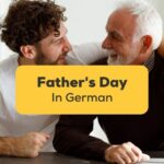 #1 Best Guide On Father's Day In German