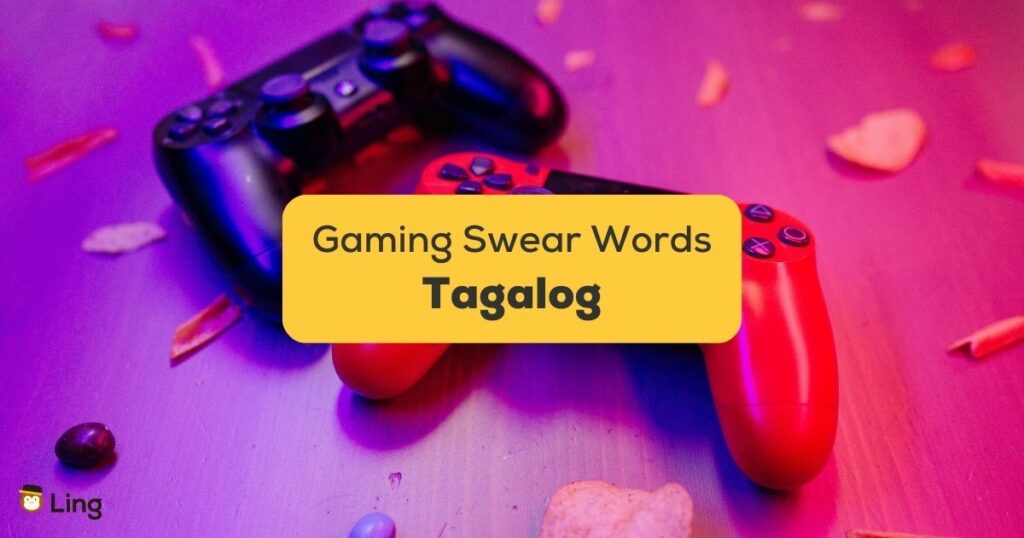 10+ Famous Tagalog Gaming Swear Words