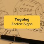 12 Easy Words About The Tagalog Zodiac Signs