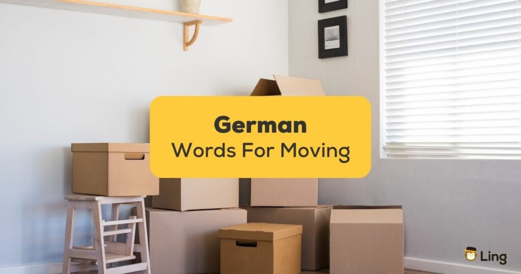 25+ Easy German Words For Moving House