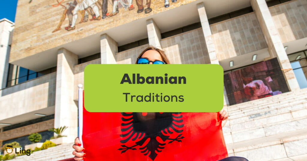 Albanian Traditions
