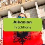 Albanian Traditions