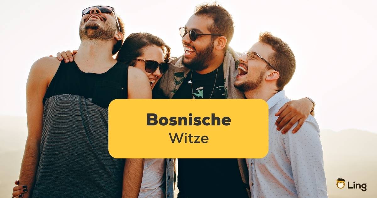30 lustige bosnische Witze, mit denen Bosnier zum Lachen bringst ling