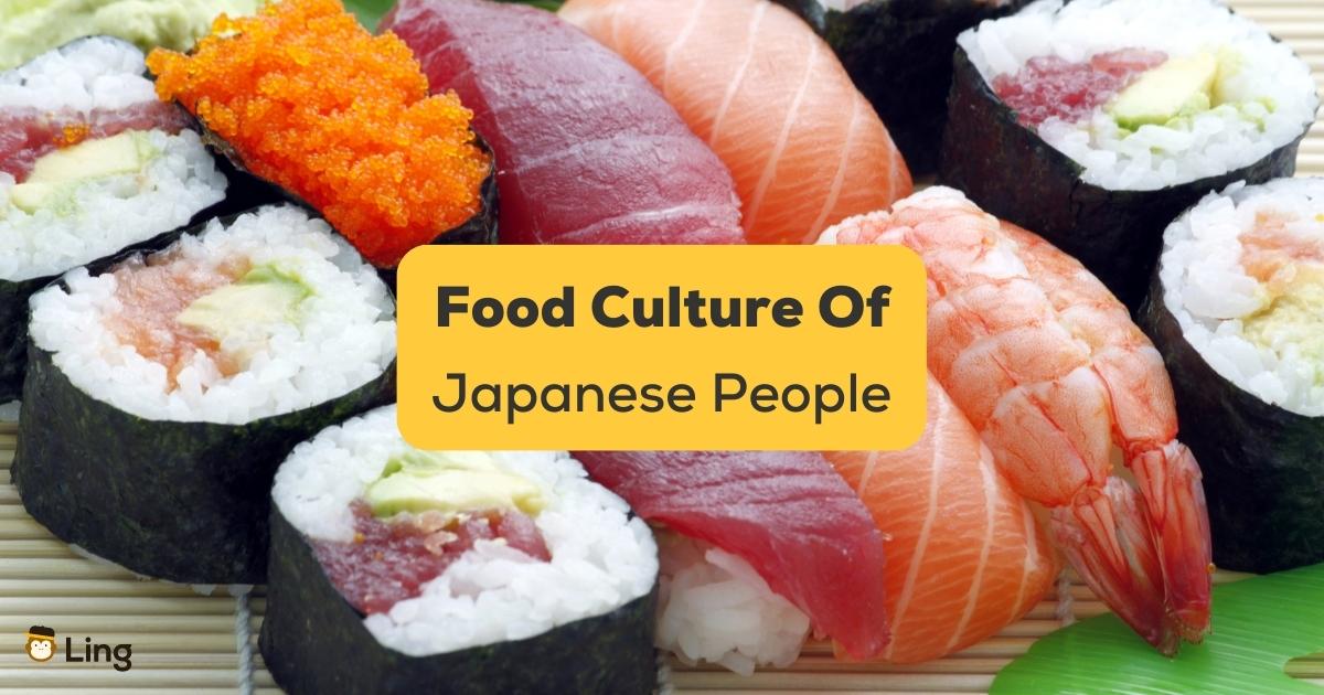 Food Culture Of Japanese People: 5 Healthy Habits + Vocab - Ling App