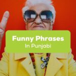 Funny Punjabi phrases