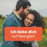 Mann küsst Frau auf die Stirn und sagt Ich liebe dich auf Georgisch