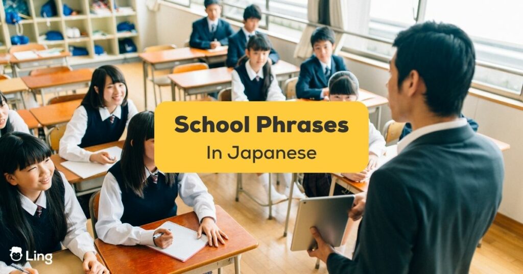 Japanese school phrases - Ling