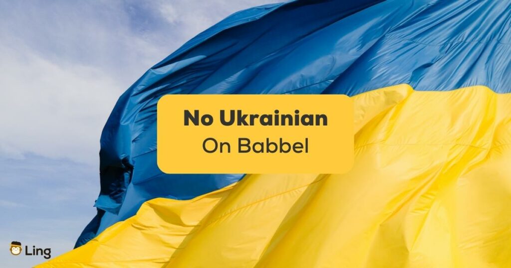 No Ukrainian On Babbel-ling-app-Ukraine flag