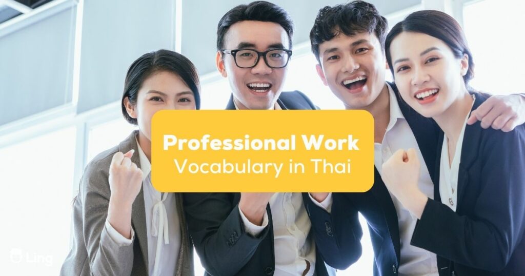 Professional Work Vocabulary in Thai Featured- Ling App