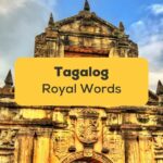 Tagalog Royal Words For Beginners