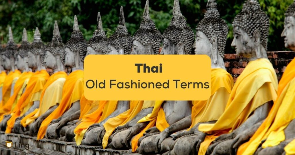 Thai Old Fashioned Terms-ling-app-buddha-images