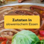 Wichtige und traditionelle Zutaten in slowenischem Essen