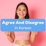 An Asian female in a pink crop-top shirt with a pink background behind the agree and disagree in Korean texts.