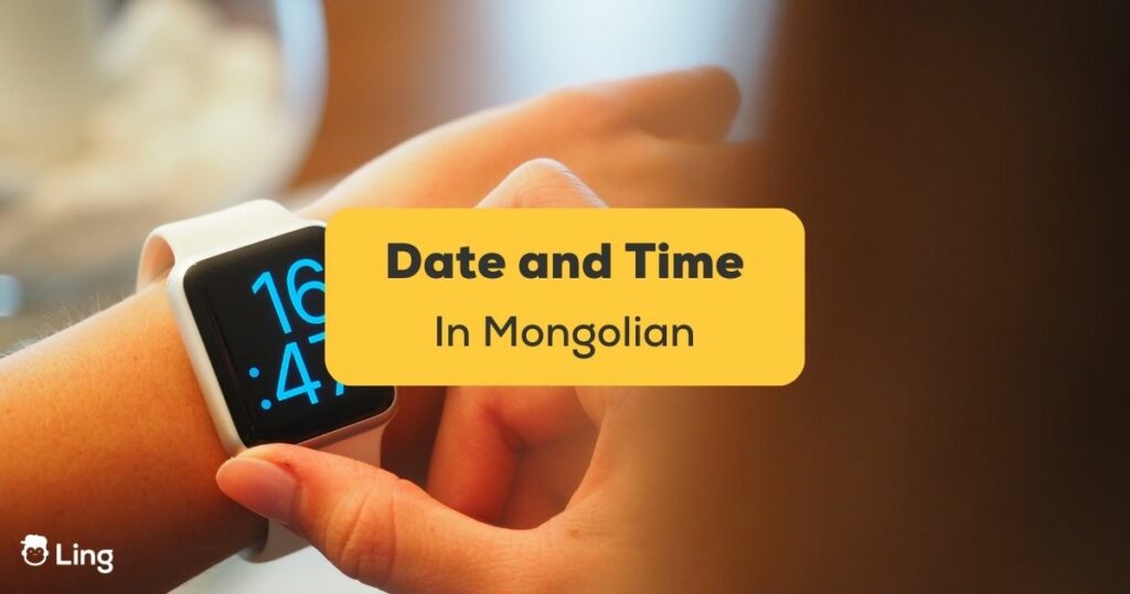 Date and time in Mongolian Ling App