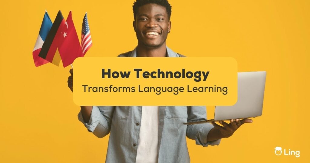 how technology is transforming how we learn languages