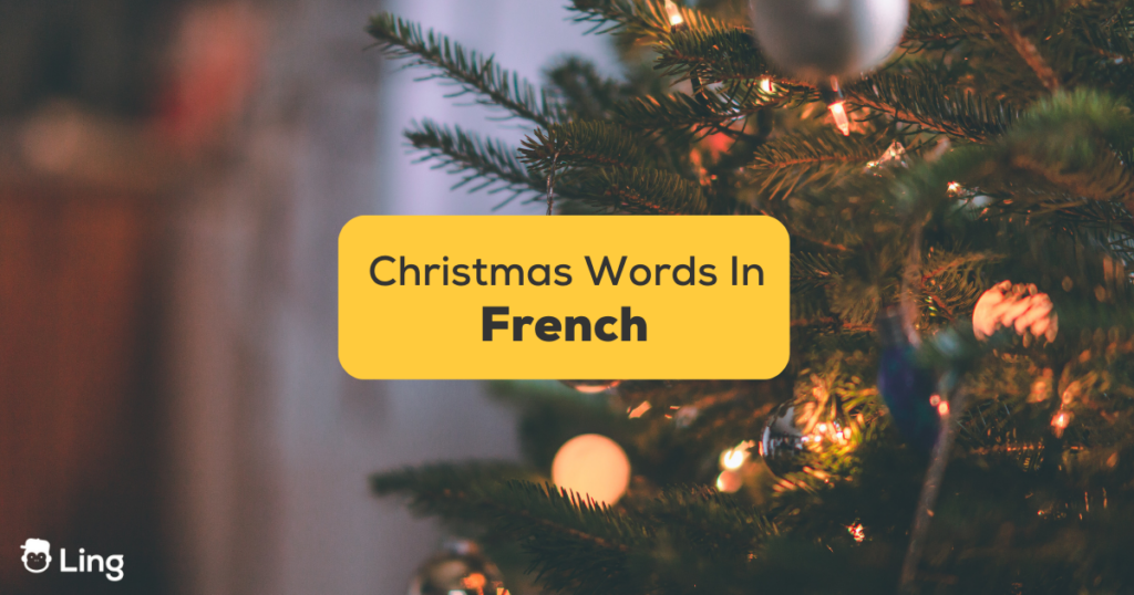 10+ Best French Christmas Words For Beginners
