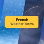 20+ Easy French Weather Terms For Total Beginners