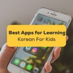 Best Apps For Learning Korean For Kids- Featured Ling App