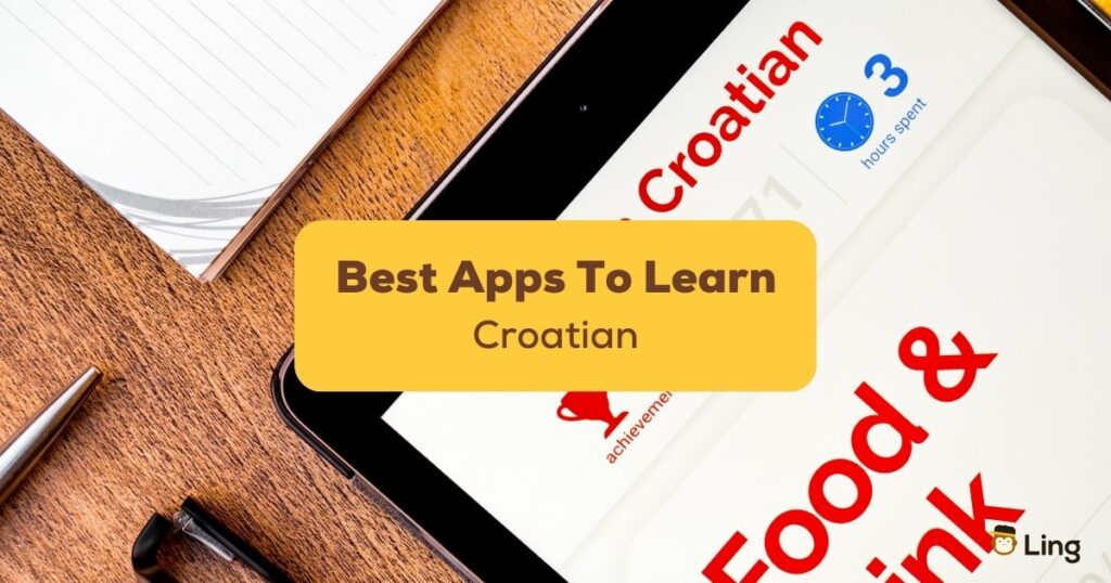 Best Apps To Learn Croatian Ling App
