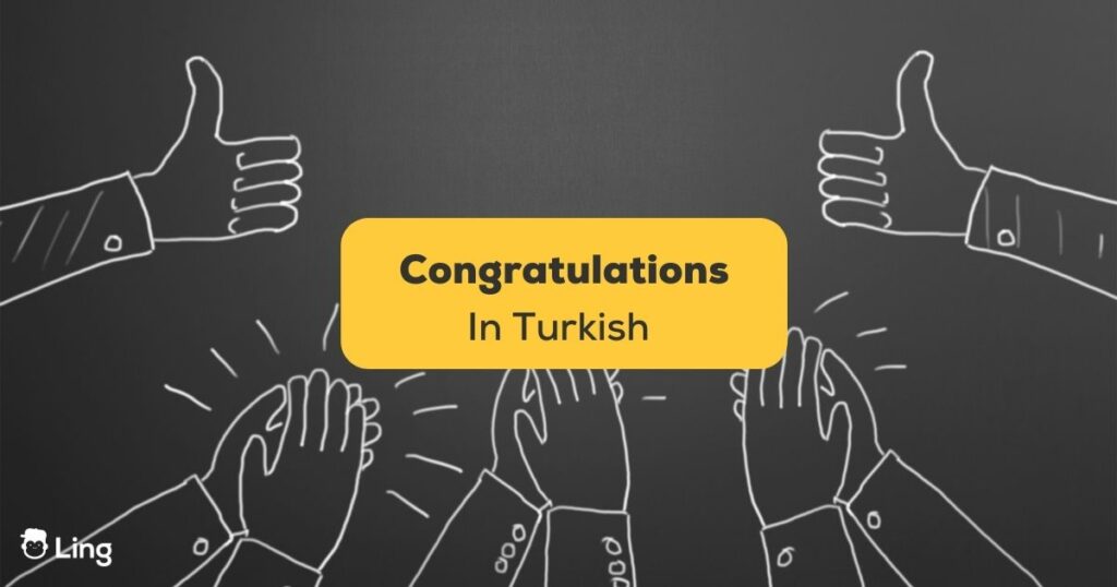 Congratulations In Turkish - Ling