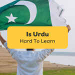 Is Urdu Hard To Learn