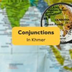 Khmer conjunctions - Ling