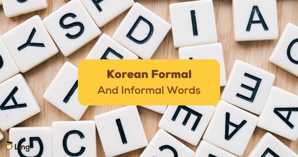 Korean Formal and Informal Words- Featured Ling App