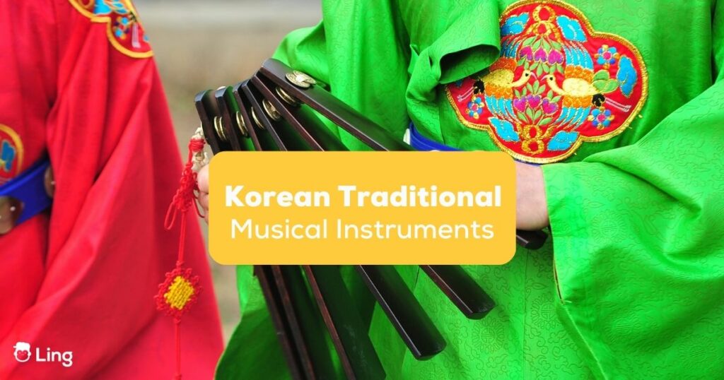Korean Traditional Musical Instruments Featured- Ling App