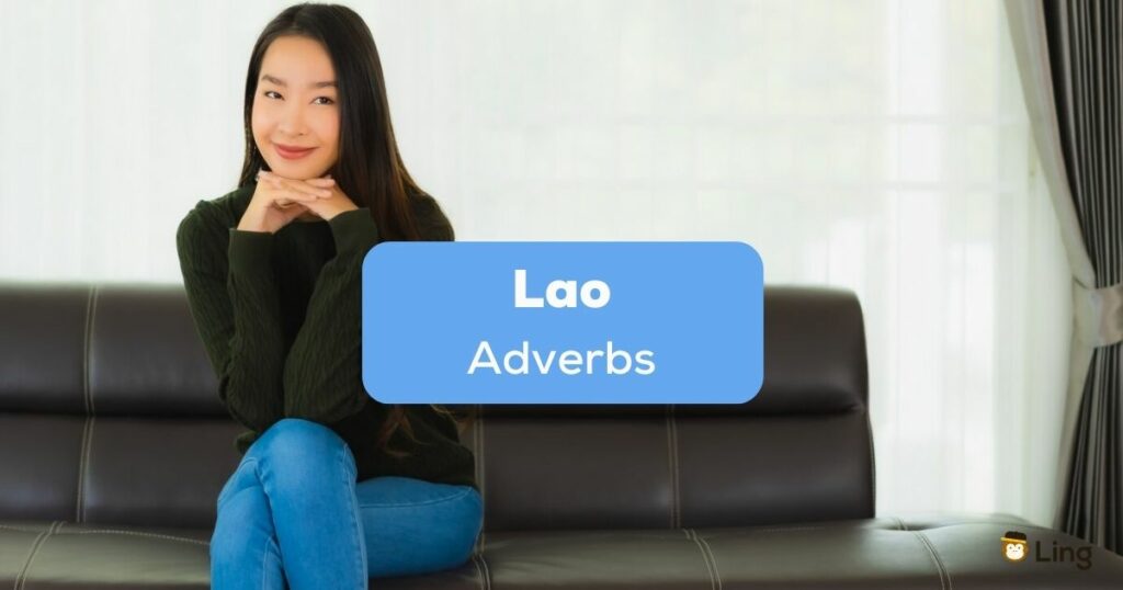 A photo of a pretty Asian woman sitting on a couch beside the Lao adverbs texts.