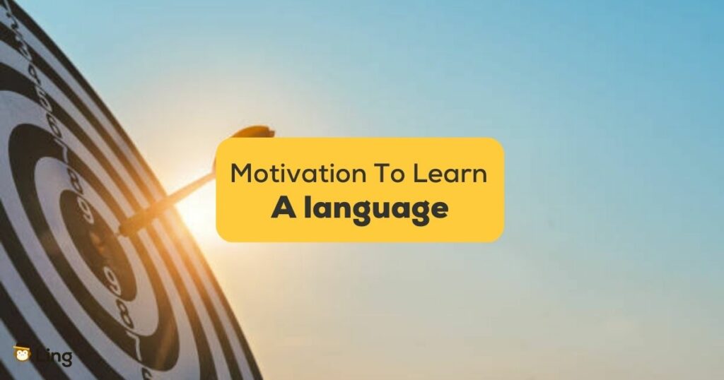 Motivation to learn a language