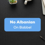 No Albanian On Babbel
