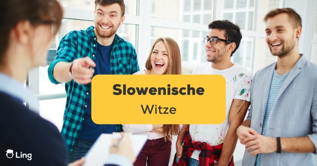 Lerne die besten slowenischen Witze mit der Ling-App kennen und bringe deine slowenische Bekannte zum Lachen