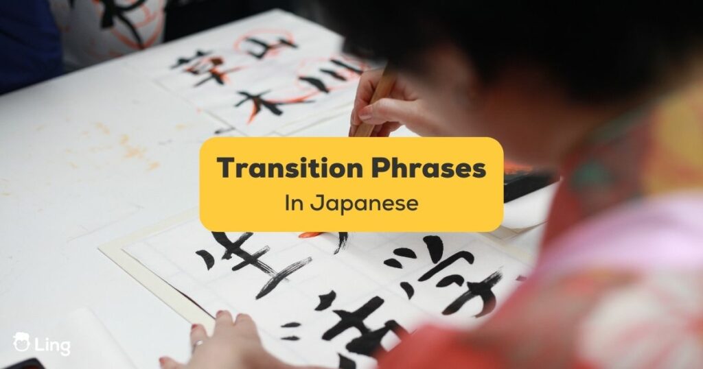 Transition phrases in Japanese - Ling