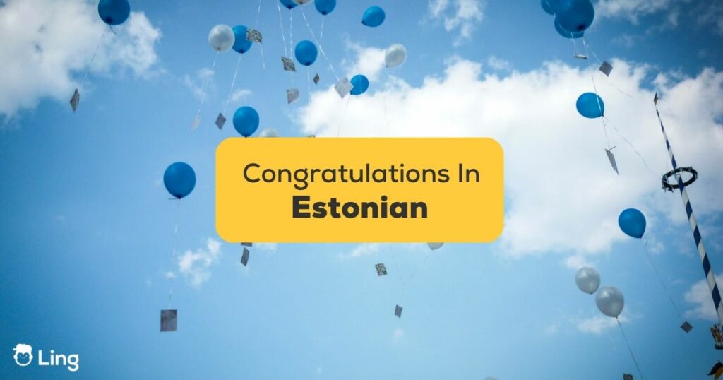#1 Best Guide Congratulations In Estonian