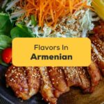 #1 Best Guide Flavors In Armenian For Beginners