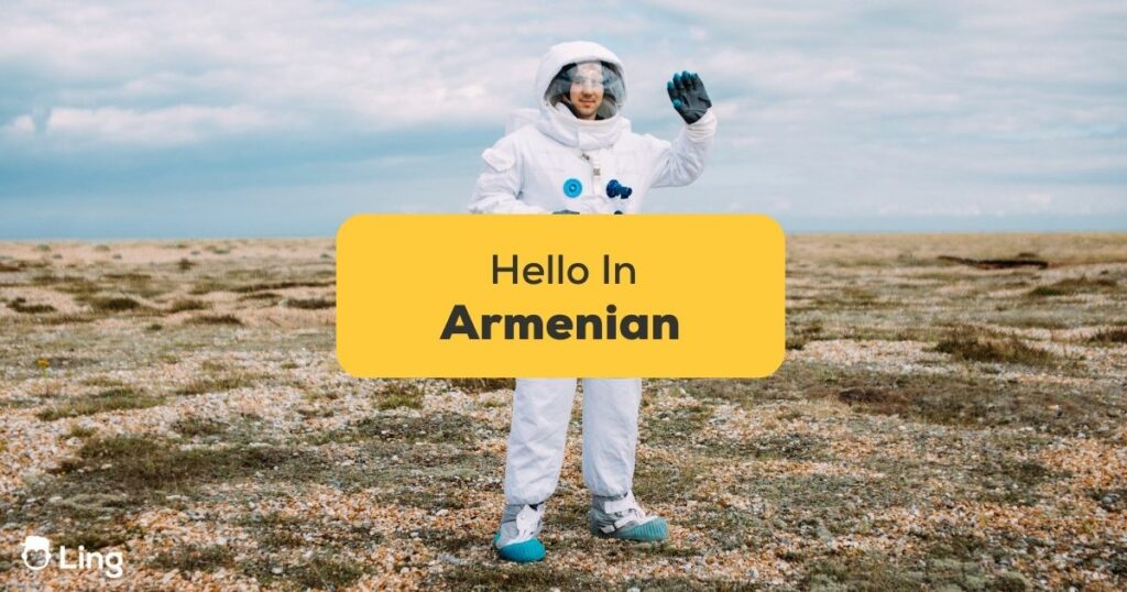 #1 Best Guide How To Say Hello In Armenian