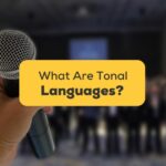 #1 Best Guide What Are Tonal Languages