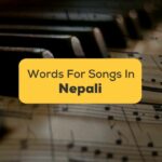 19+ Easy Nepali Words For Songs