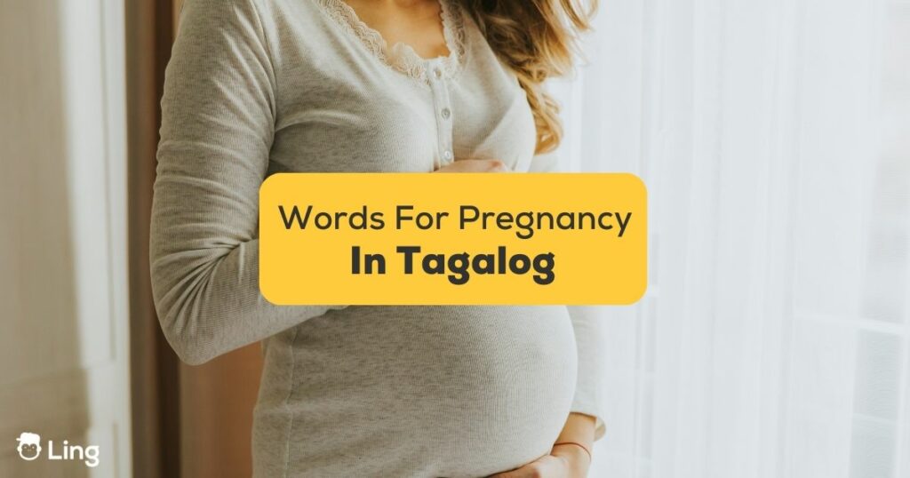7 Easy Tagalog Words For Pregnancy