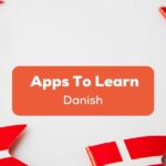 apps to learn Danish