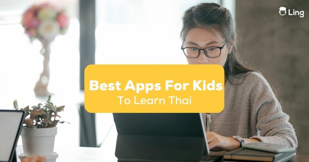 Best Apps For Learning Thai for Kids- Featured Ling App