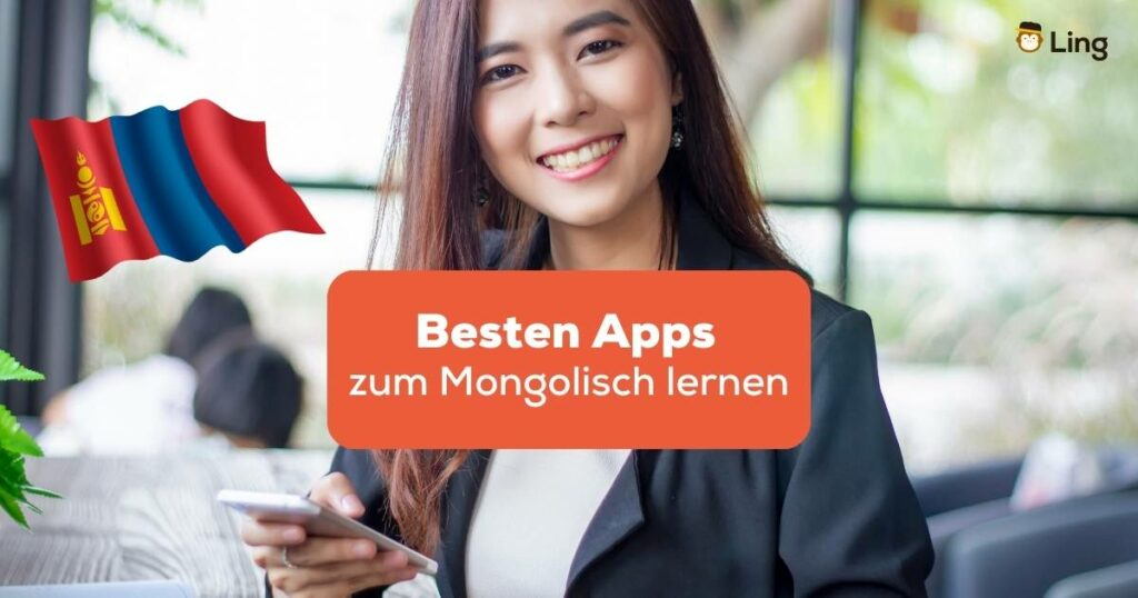 Hilfreichsten Apps zum Mongolisch lernen mit der Ling-App