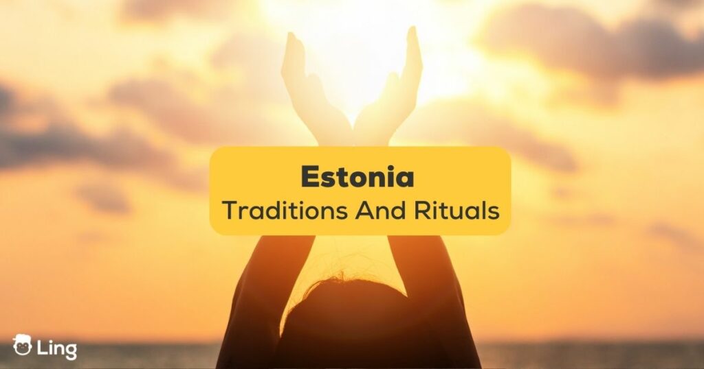 Estonia traditions and rituals