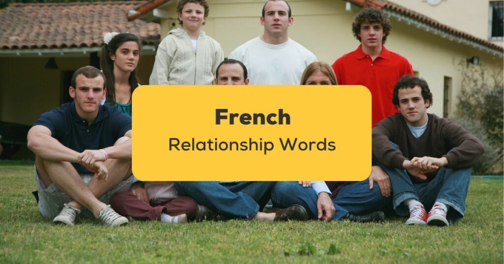 French Relationship Words_ling app_learn French_Family