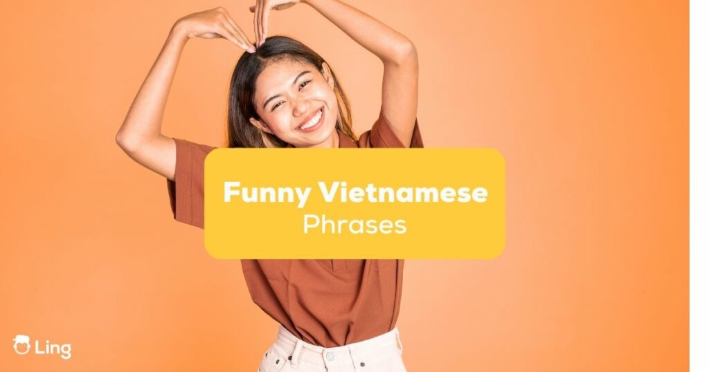 Funny Vietnamese Phrases- Featured Ling App