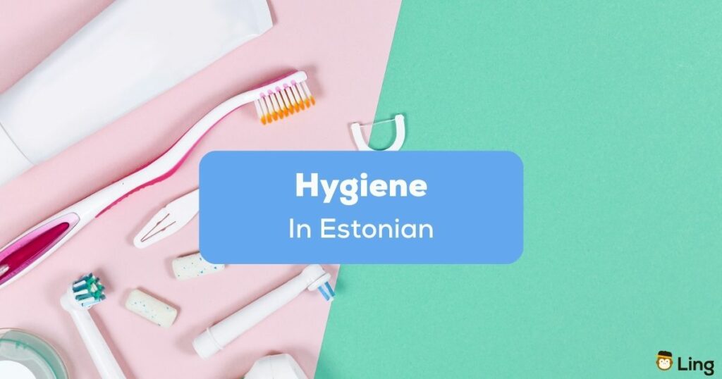 hygiene in Estonian