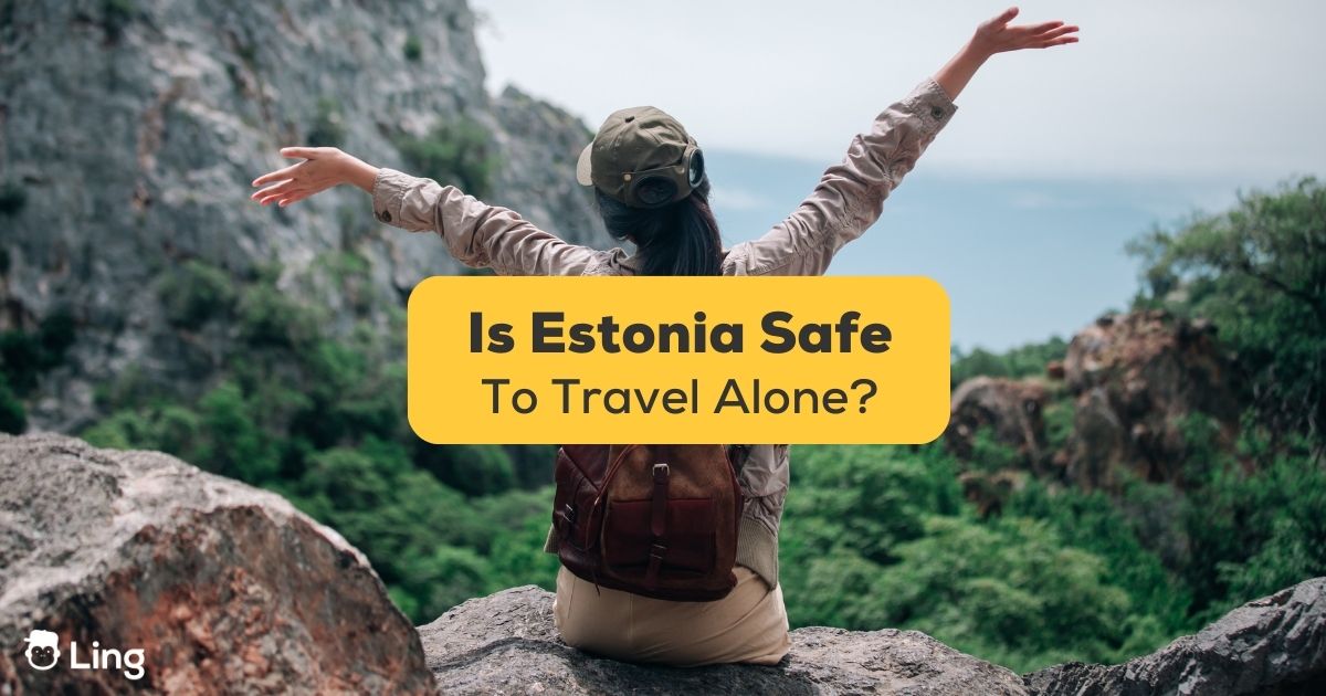 Is Estonia Safe To Travel Alone: #1 Best Guide - Ling App